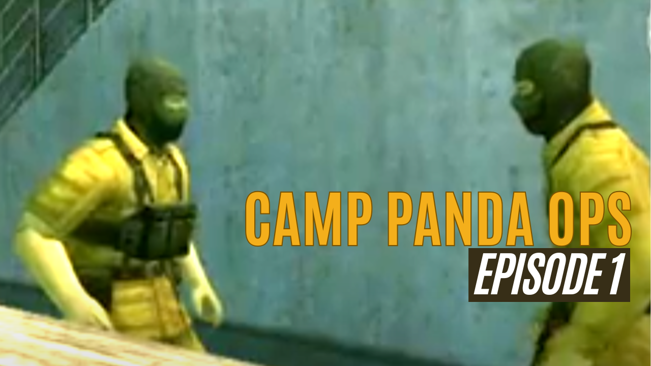 Camp Panda Ops – Episode 1